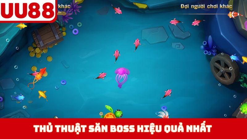 Thủ thuật săn Boss hiệu quả nhất