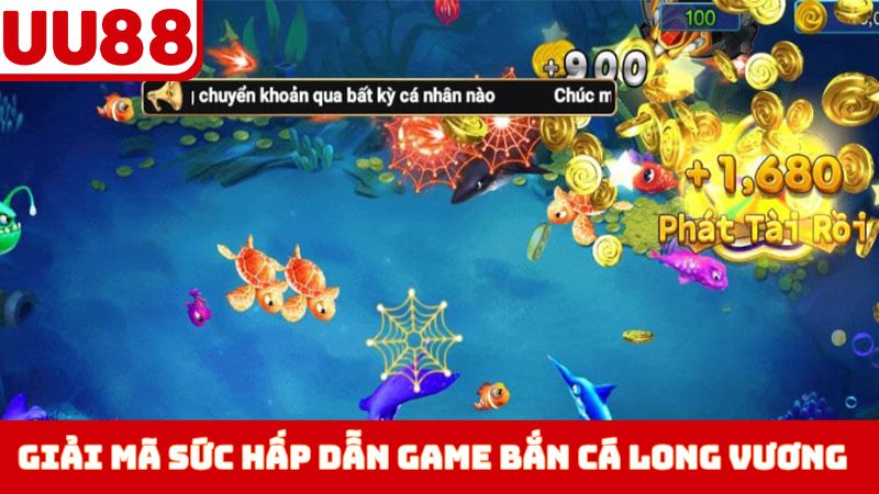 Giải mã sức hấp dẫn game bắn cá Long Vương 
